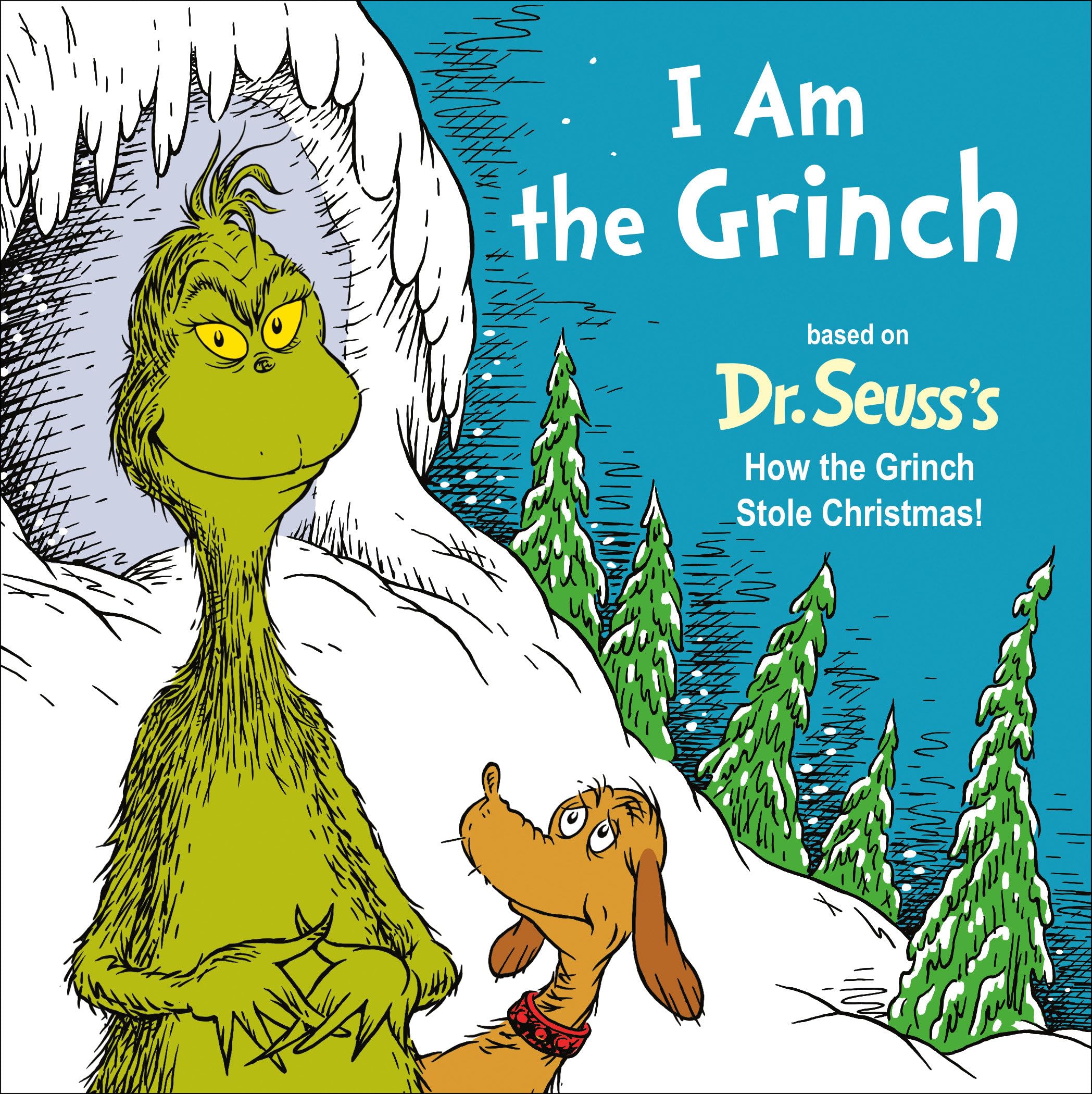 I Am The Grinch, Based On Dr. Seuss's How The Grinch Stole Christmas (Dr. Seuss's I Am Board Books)