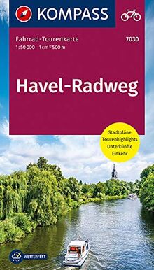 Fahrrad-Tourenkarte Havel-Radweg: Fahrrad-Tourenkarte. GPS-genau. 1:50000. (KOMPASS-Fahrrad-Tourenkarten, Band 7030)