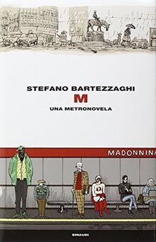 M. Una metronovela