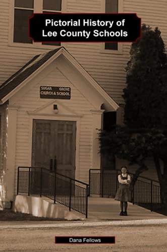 Pictorial History of Lee County Schools