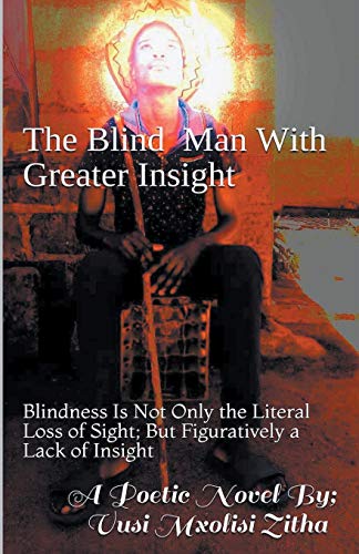 The Blind Man With Greater Insight (Book 1)