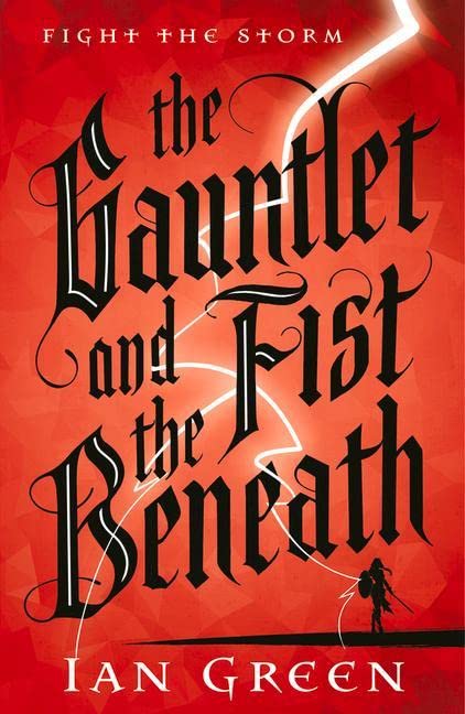 The Gauntlet and the Fist Beneath (The Rotstorm)