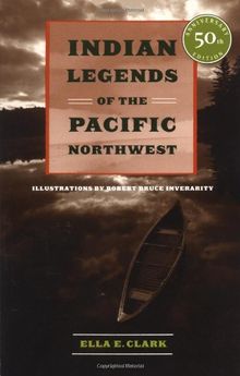 Indian Legends of the Pacific Northwest