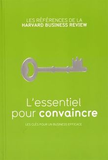 L'essentiel pour convaincre