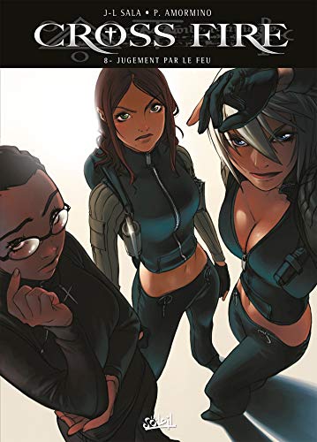 Cross Fire T08: Jugement Par Le Feu (cross Fire, 8)