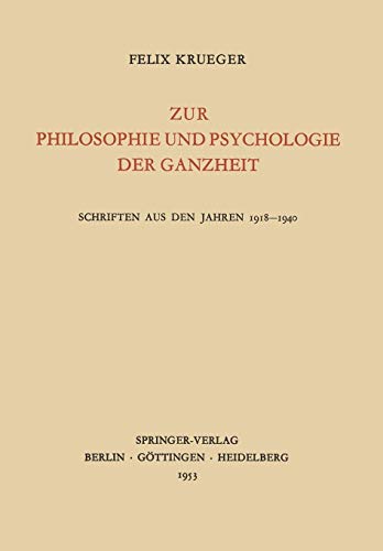 Zur Philosophie und Psychologie der Ganzheit: Schriften aus den Jahren 1918–1940