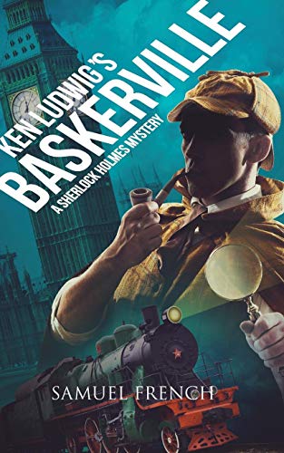 Ken Ludwig's Baskerville: A Sherlock Holmes Mystery