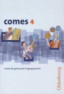 comes 4: Latein als gymnasiale Eingangssprache