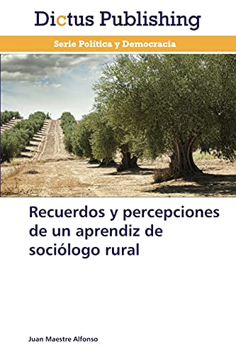 Recuerdos y percepciones de un aprendiz de sociólogo rural
