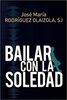 BAILAR CON LA SOLEDAD (El Pozo de Siquem, Band 378)