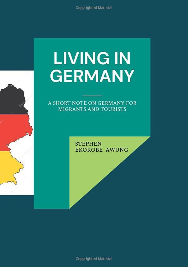 Living in Germany: A short note on Germany for migrants and tourists