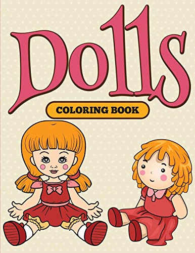 Speedy Publishing Llc Dolls, Coloring Book