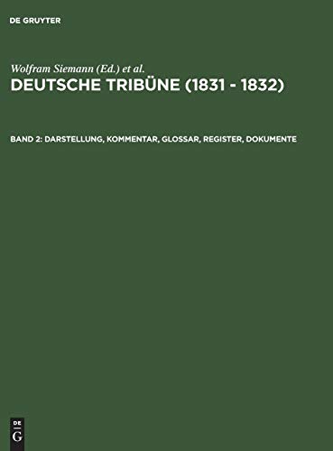 Darstellung, Kommentar, Glossar, Register, Dokumente (Deutsche Tribüne (1831 – 1832))