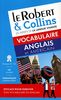 Le Robert & Collins Vocabulaire anglais