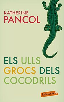 Els ulls grocs dels cocodrils (LABUTXACA)