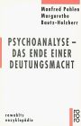 Psychoanalyse, das Ende einer Deutungsmacht