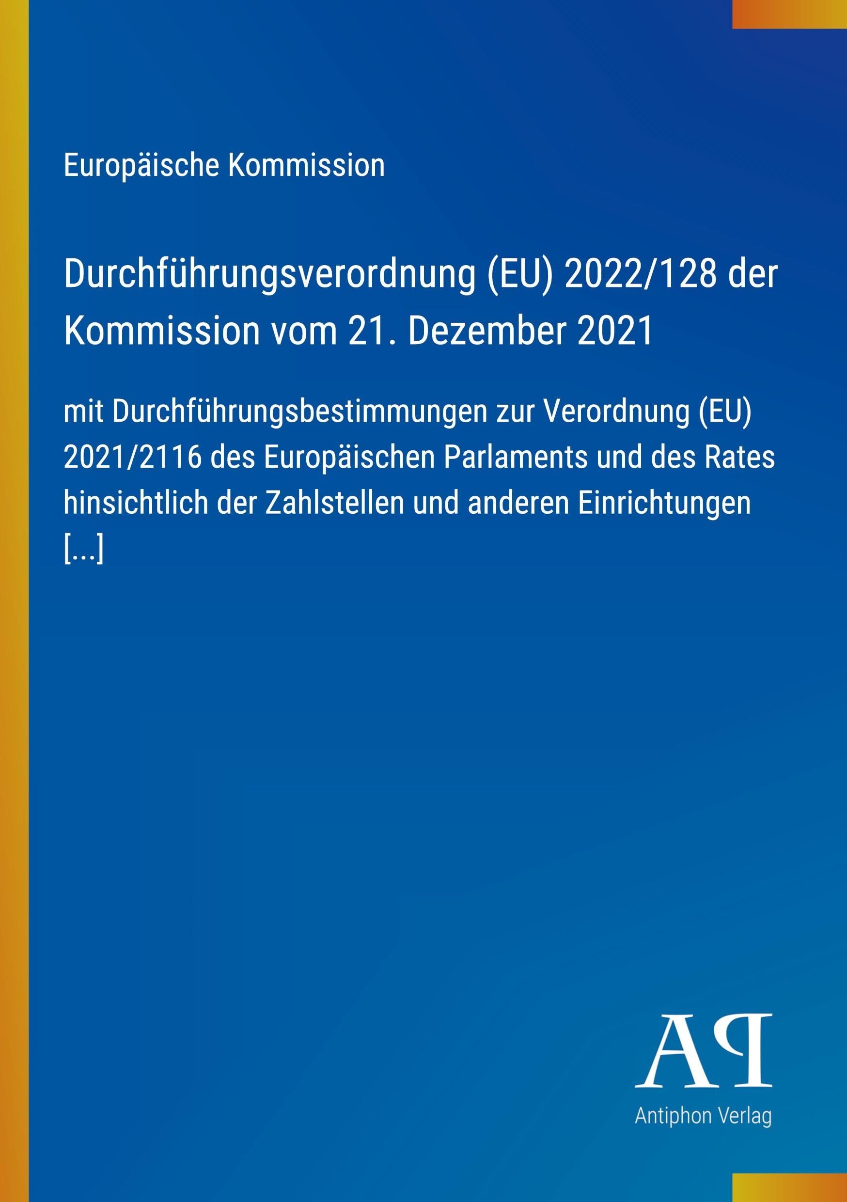 Durchführungsverordnung (EU) 2022/128 der Kommission vom 21. Dezember 2021