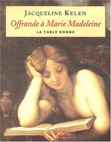 Offrande à Marie-Madeleine