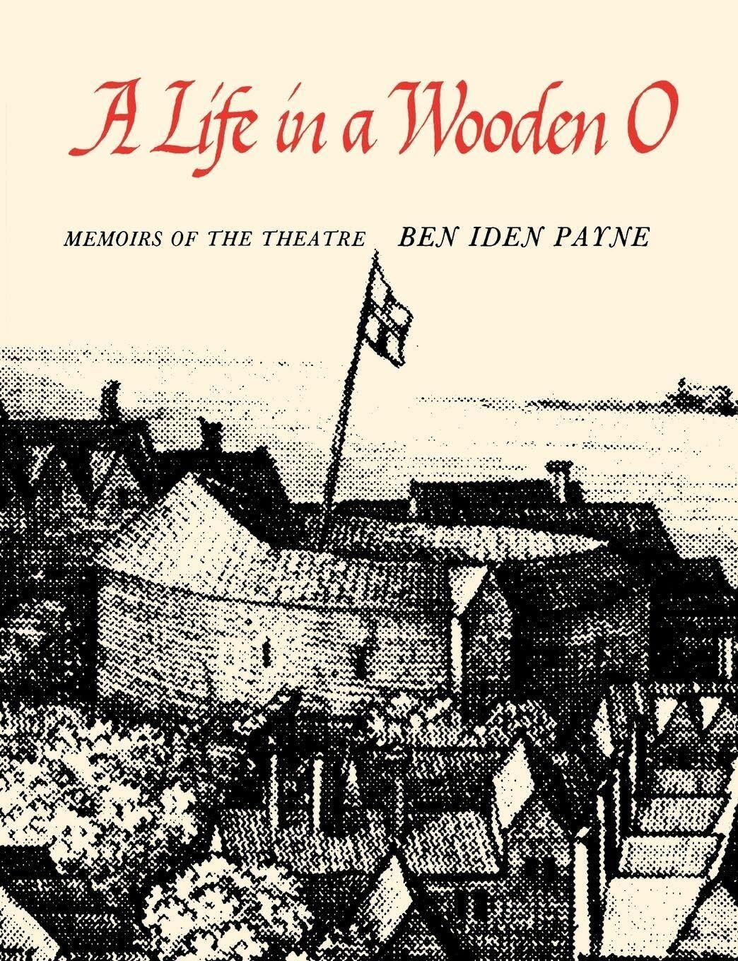A Life in a Wooden O