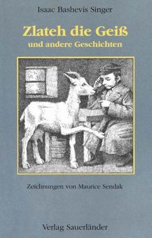 Zlateh die Geiß und andere Geschichten. ( Ab 6 J.)