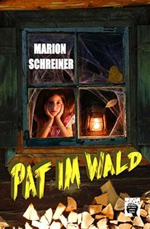 Pat im Wald (Der Culver-Fluch, Band 1)