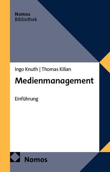 Medienmanagement: Einführung (NomosBibliothek)