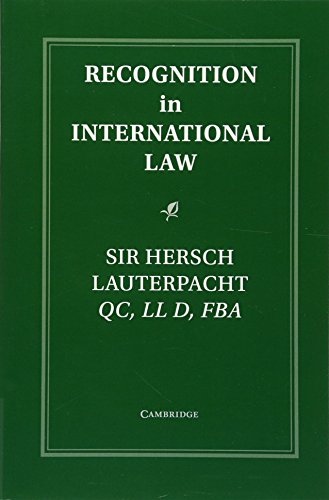 Recognition in International Law (Grotius Classic Reprint Series, Band 3)
