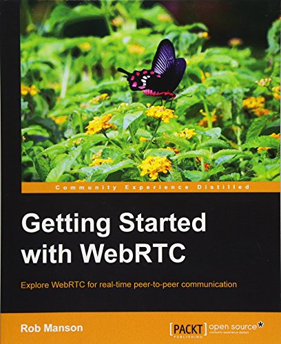 Getting Started with WebRTC (English Edition)