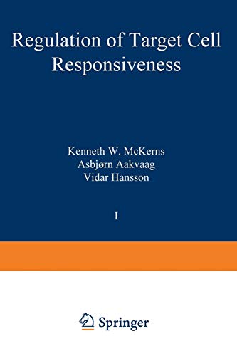 Regulation of Target Cell Responsiveness (Biochemical Endocrinology, 1, Band 1)