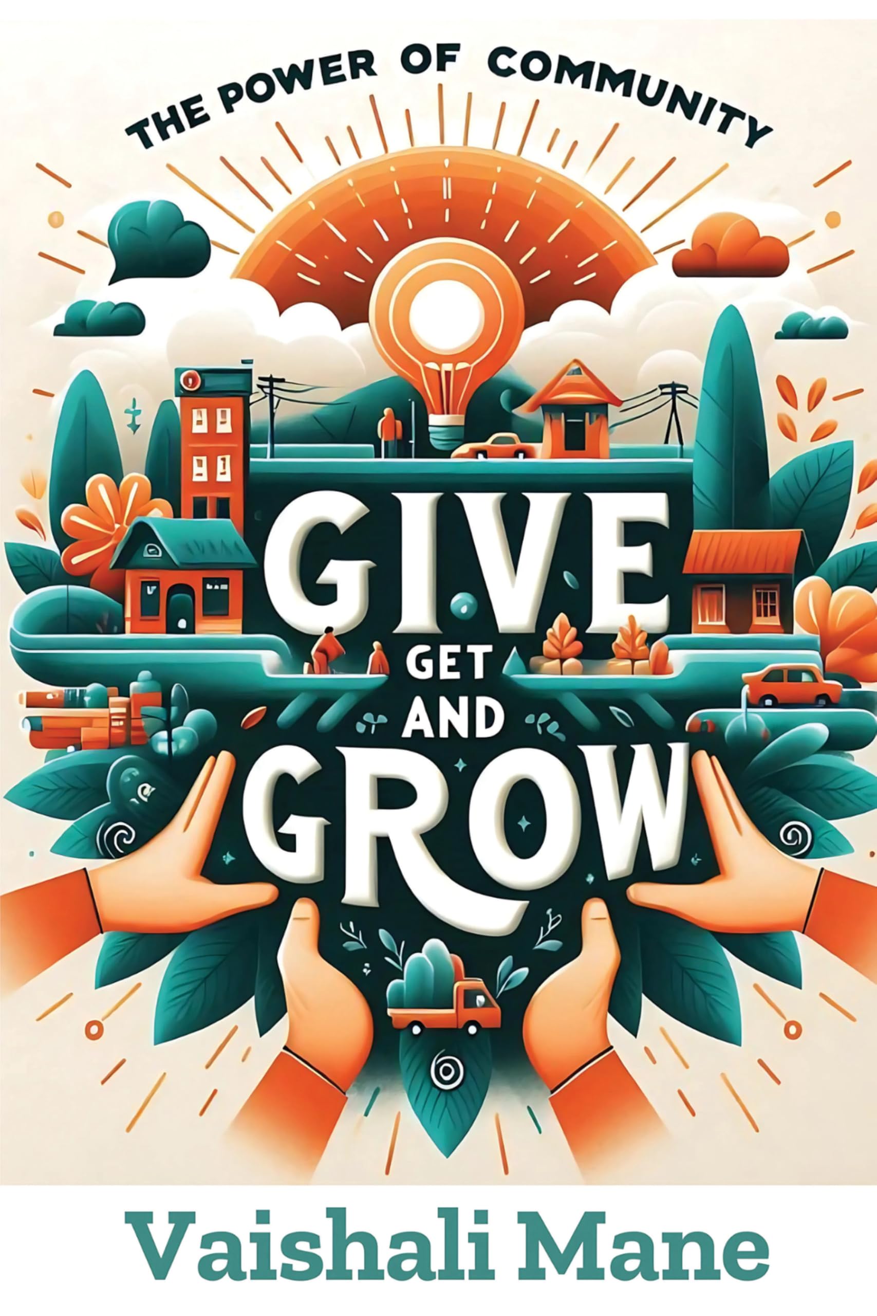 The Power of Community: Give, Get, and Grow