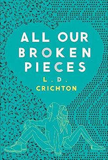 All Our Broken Pieces