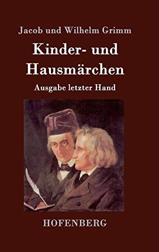 Kinder- und Hausmärchen: Ausgabe letzter Hand