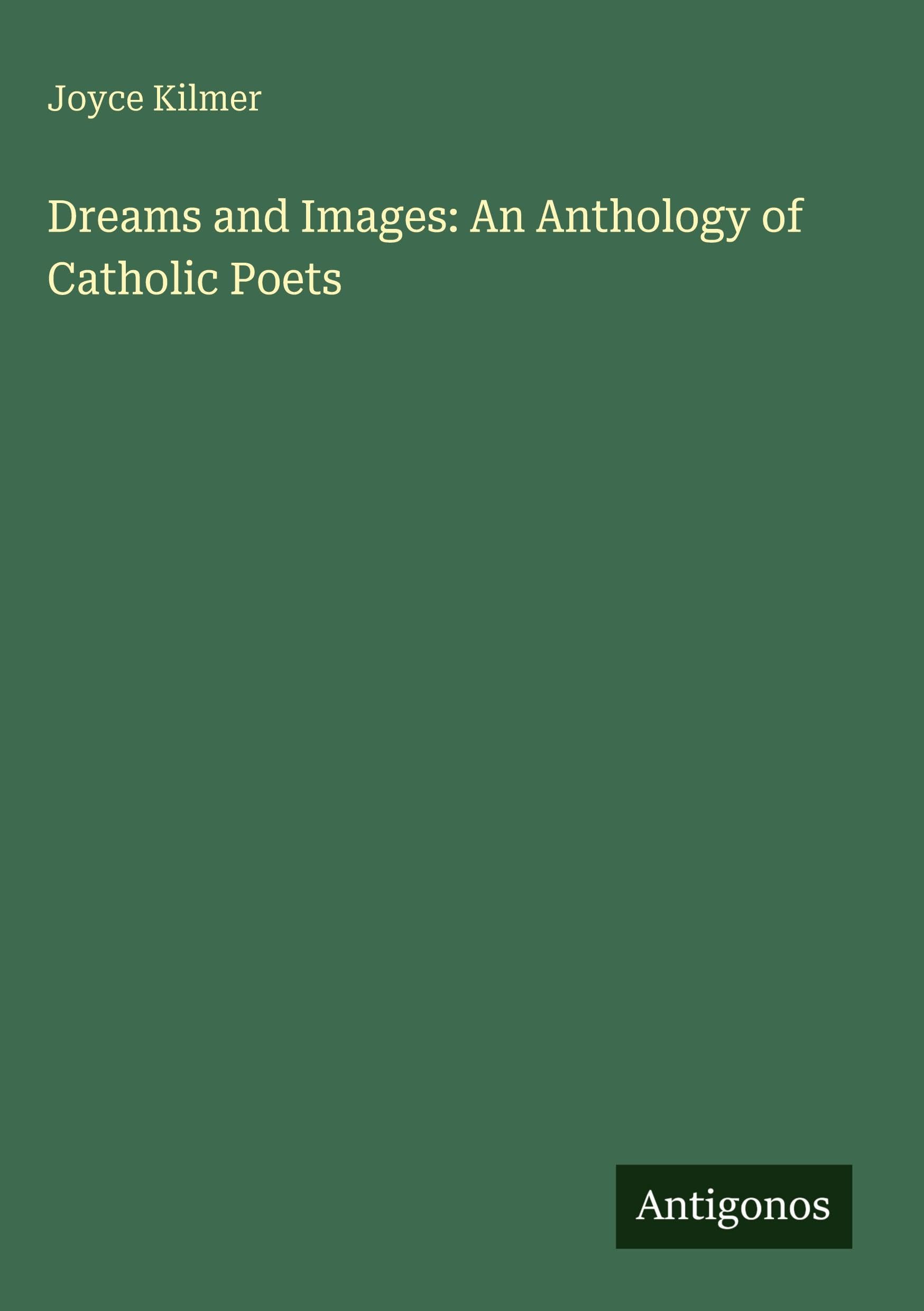 Dreams and Images: An Anthology of Catholic Poets