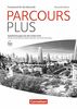 Parcours plus - Nouvelle édition: Handreichungen für den Unterricht: Mit Kopiervorlagen und Online-PDF