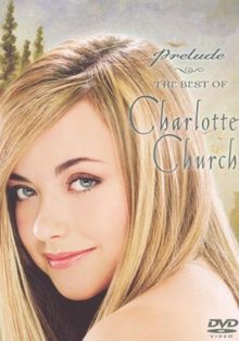 Charlotte Church - Prelude - The Best Of