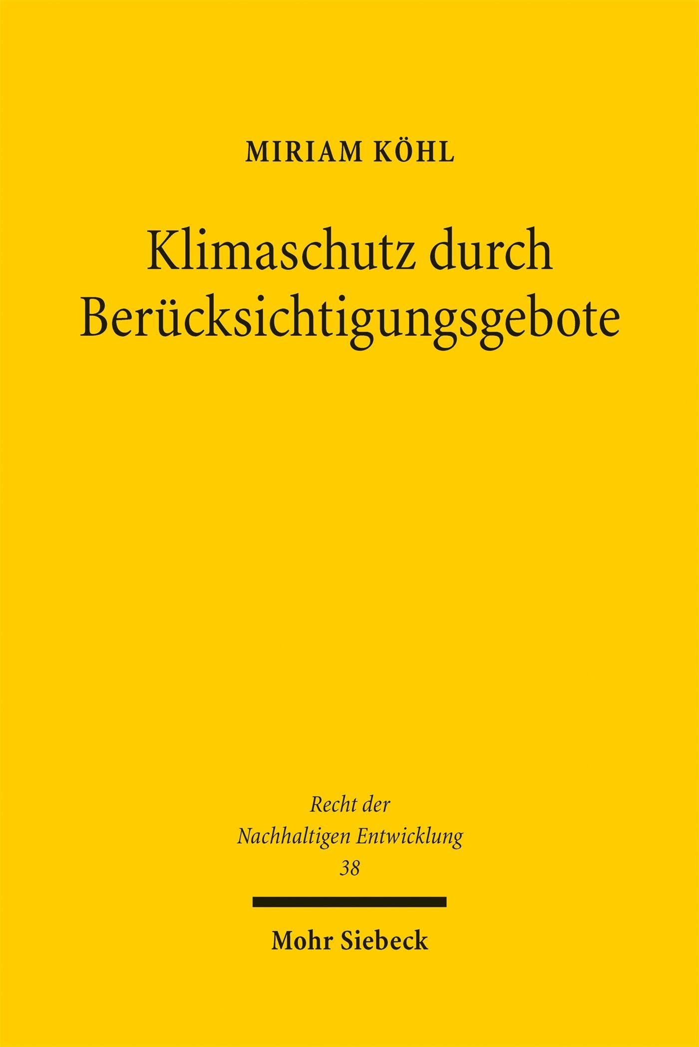 Klimaschutz durch Berücksichtigungsgebote (Recht der Nachhaltigen Entwicklung)