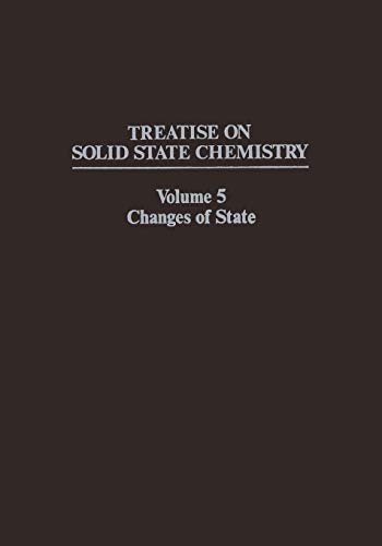 Changes of State (Treatise on Solid State Chemistry) (Treatise on Solid State Chemistry, 5, Band 5)