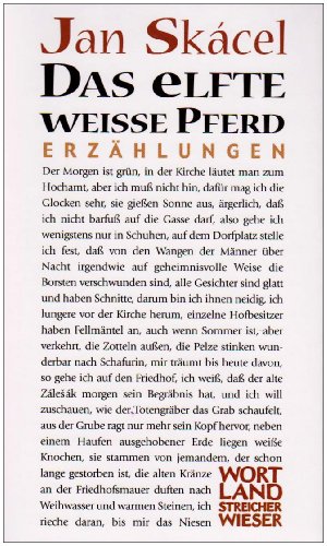 Das elfte weiße Pferd - Jan Skácel Gebunden