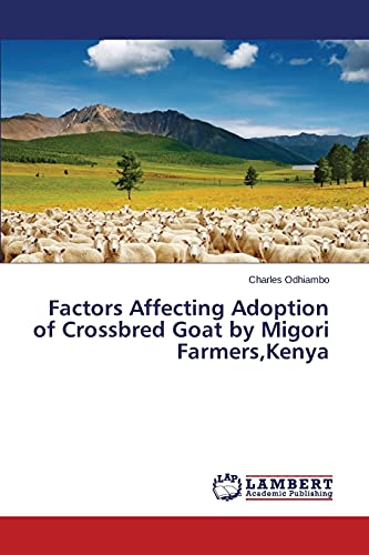Factors Affecting Adoption of Crossbred Goat by Migori Farmers,Kenya