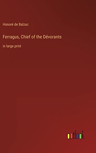 Ferragus, Chief of the Dévorants: in large print