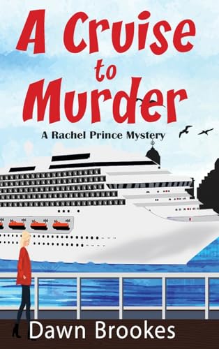 A Cruise to Murder (A Rachel Prince Mystery, Band 1)