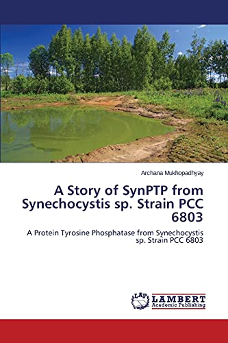 A Story of SynPTP from Synechocystis sp. Strain PCC 6803: A Protein Tyrosine Phosphatase from Synechocystis sp. Strain PCC 6803