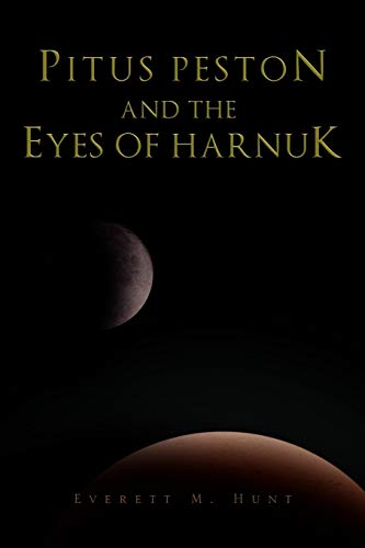 PITUS PESTON AND THE EYES OF HARNUK