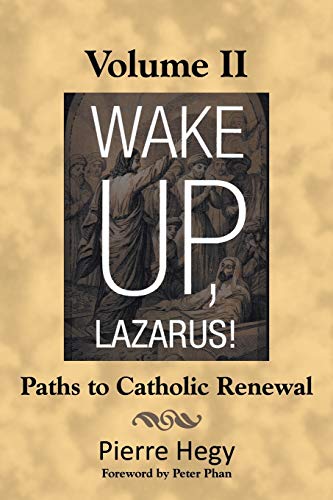 Wake Up, Lazarus!: Paths to Catholic Renewal