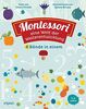 Montessori: eine Welt der Weiterentwicklung: 4 Bände in einem: Mein erstes Zahlenbuch | Mein erstes Buch der Formen | Mein erstes Farbenbuch | Mein erstes Jahreszeitenbuch