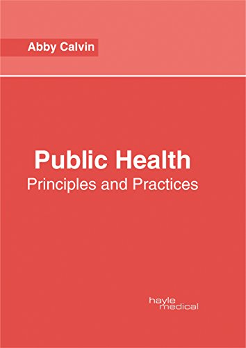 Public Health: Principles and Practices