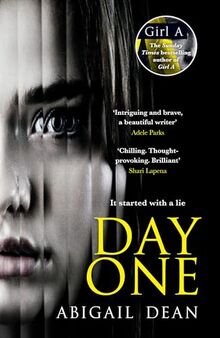 Day One: The gripping new for 2024 crime thriller novel from the bestselling author of Girl A