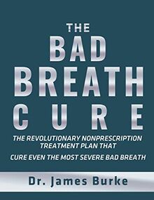 The Bad Breath Cure