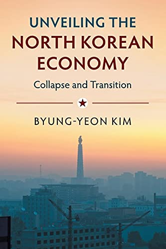 Unveiling the North Korean Economy: Collapse and Transition