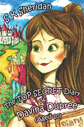 the TOP SECRET Diary of Davina Dupree (Aged 10) (Egmont School, 1)